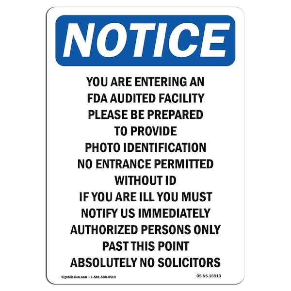 Sign, 24" H, 18" W, Rigid Plastic, NOTICE You Are Entering An FDA Audited Facility Sign, Portrait